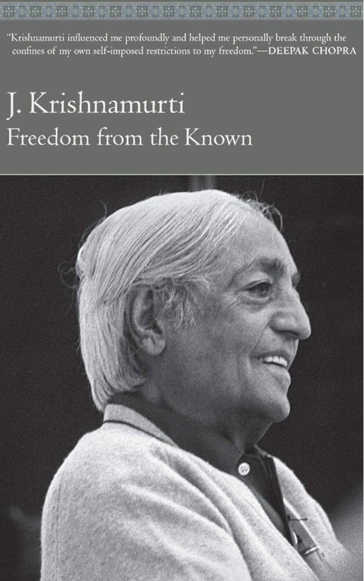 Freedom from the Known